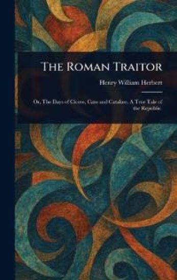 The Roman Traitor