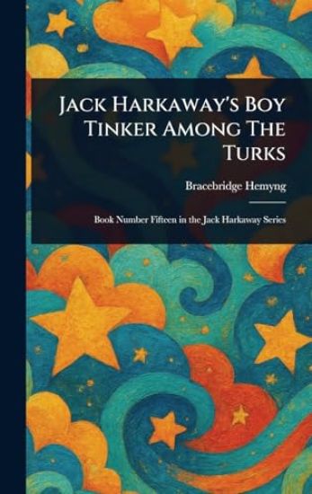 Jack Harkaway's Boy Tinker Among The Turks