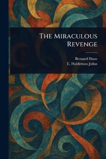 The Miraculous Revenge