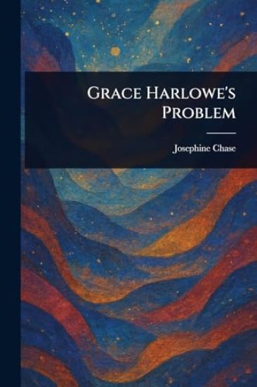 Grace Harlowe's Problem