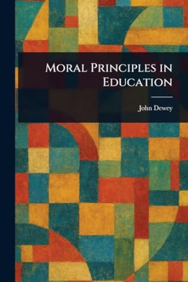 Moral Principles in Education