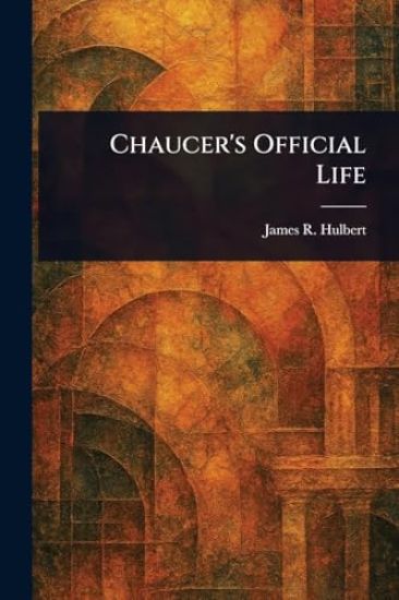 Chaucer's Official Life