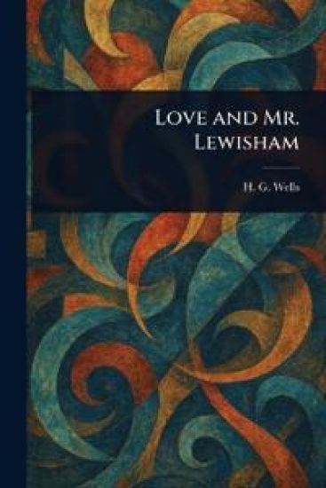 Love and Mr. Lewisham