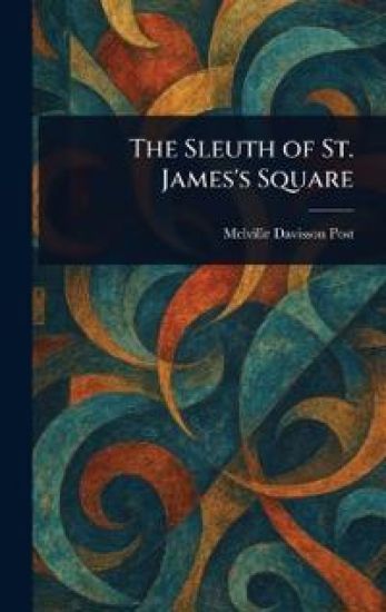 The Sleuth of St. James's Square