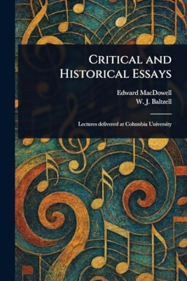 Critical and Historical Essays