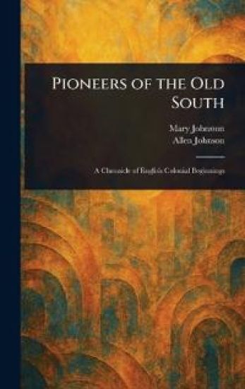 Pioneers of the Old South