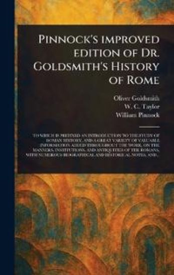 Pinnock's Improved Edition of Dr. Goldsmith's History of Rome