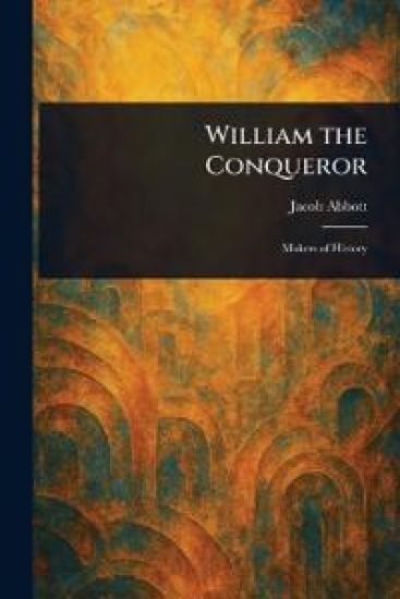 William the Conqueror