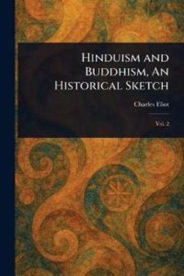 Hinduism and Buddhism, An Historical Sketch