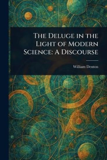 The Deluge in the Light of Modern Science