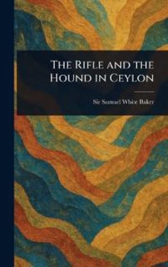 The Rifle and the Hound in Ceylon