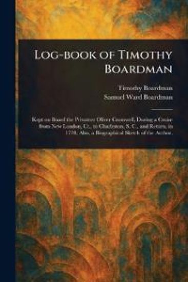 Log-book of Timothy Boardman