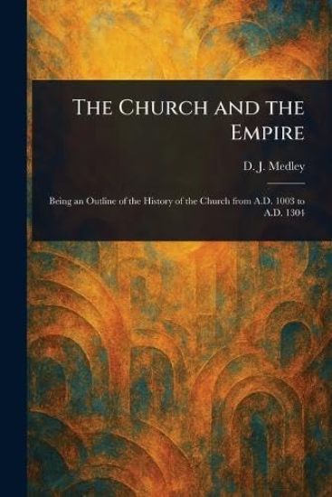 The Church and the Empire