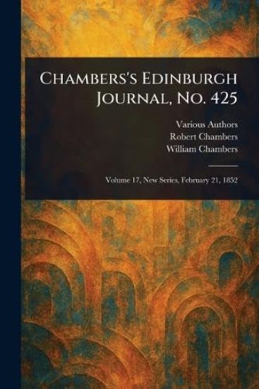 Chambers's Edinburgh Journal, No. 425