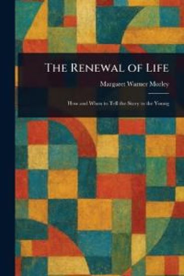 The Renewal of Life