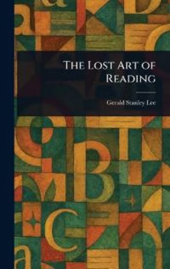 The Lost Art of Reading
