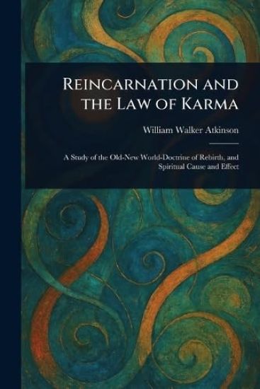 Reincarnation and the Law of Karma
