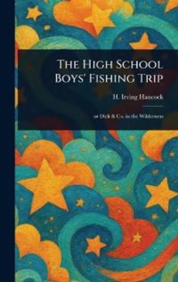The High School Boys' Fishing Trip