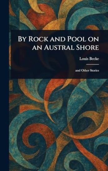 By Rock and Pool on an Austral Shore