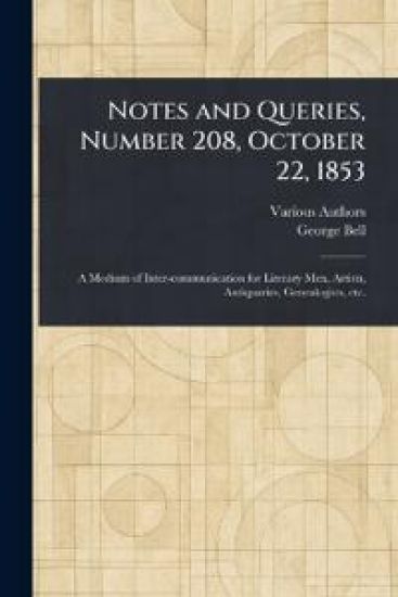 Notes and Queries, Number 208, October 22, 1853