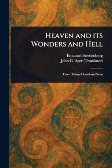 Heaven and Its Wonders and Hell