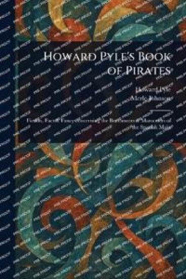 Howard Pyle's Book of Pirates