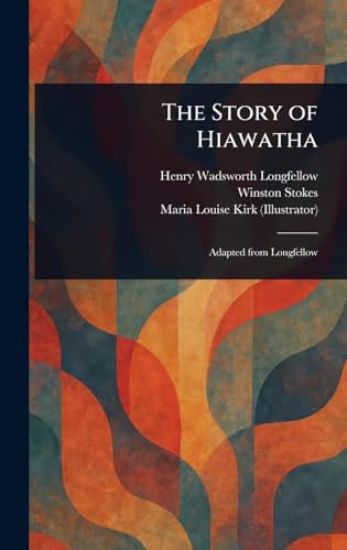 The Story of Hiawatha