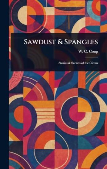 Sawdust & Spangles