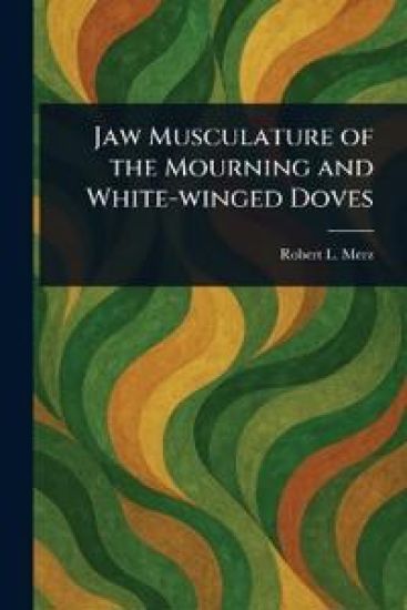 Jaw Musculature of the Mourning and White-winged Doves