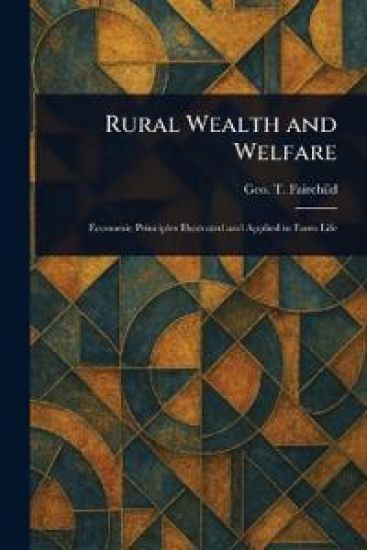 Rural Wealth and Welfare
