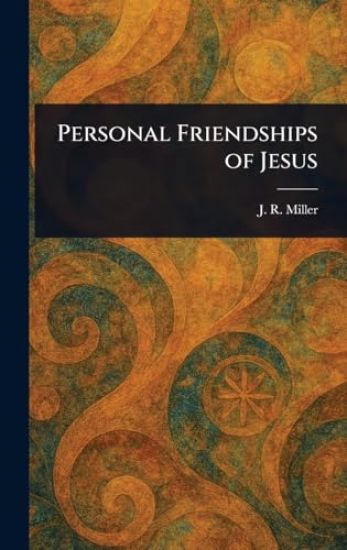 Personal Friendships of Jesus