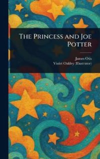 The Princess and Joe Potter