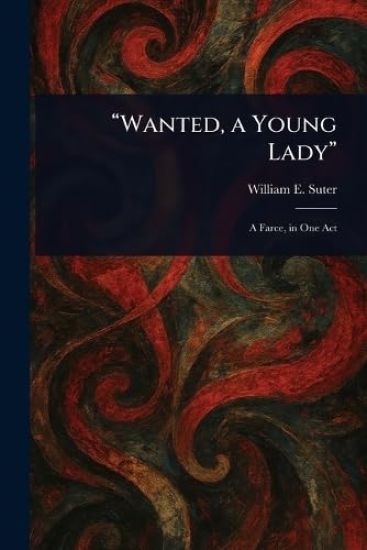 "Wanted, a Young Lady"