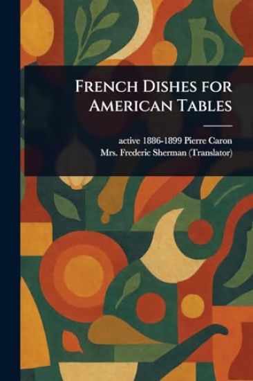 French Dishes for American Tables