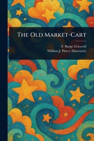 The Old Market-Cart