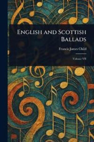 English and Scottish Ballads
