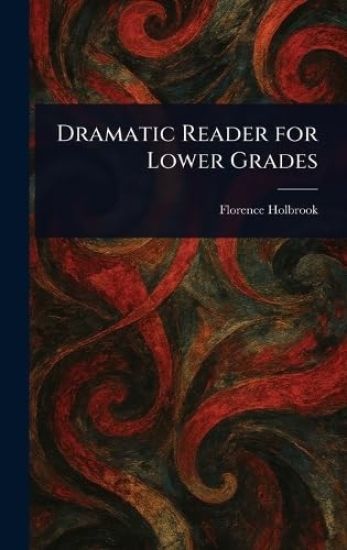 Dramatic Reader for Lower Grades