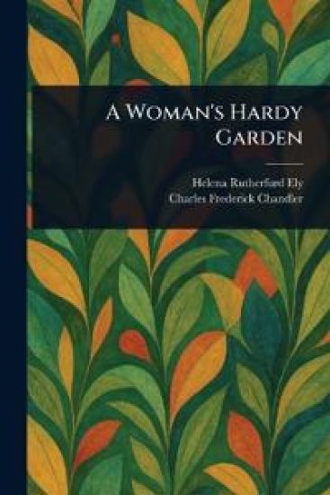 A Woman's Hardy Garden