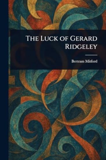 The Luck of Gerard Ridgeley