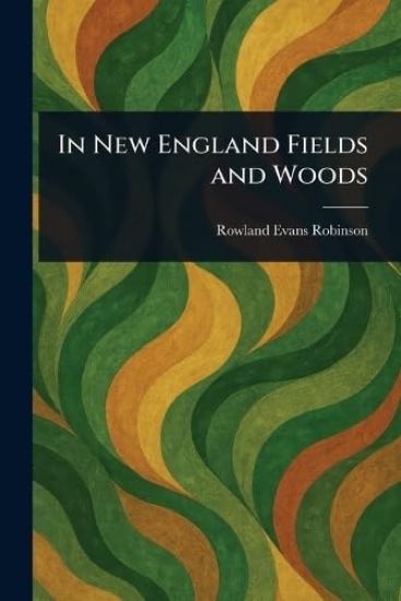 In New England Fields and Woods