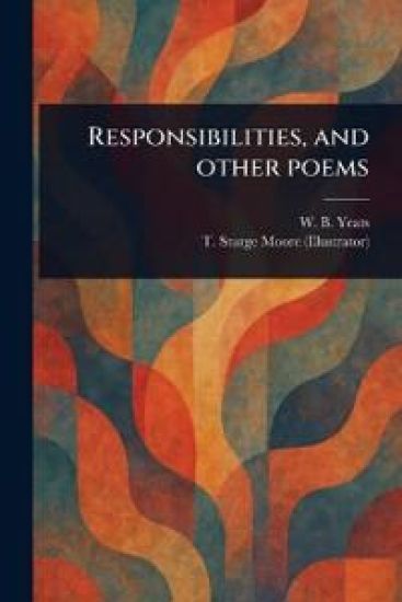 Responsibilities, and Other Poems