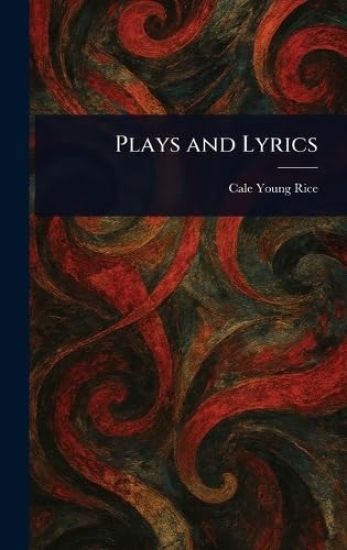 Plays and Lyrics