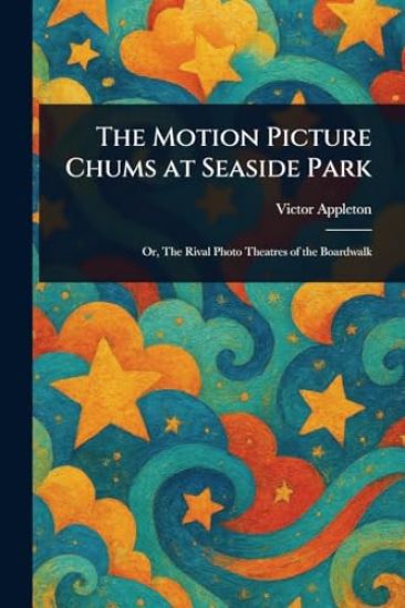 The Motion Picture Chums at Seaside Park