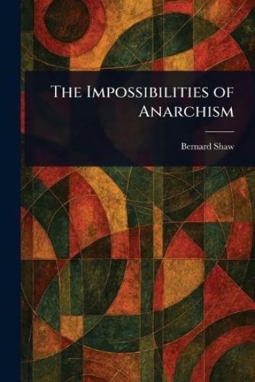 The Impossibilities of Anarchism