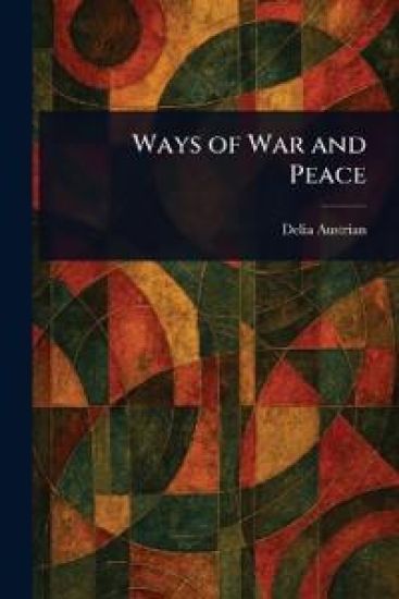 Ways of War and Peace