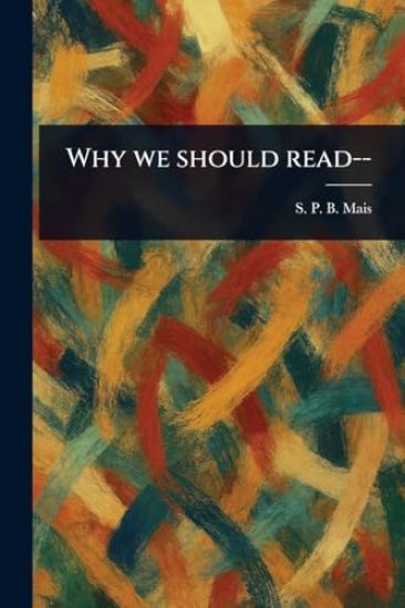 Why We Should Read--