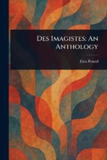 Des Imagistes