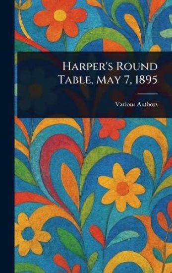 Harper's Round Table, May 7, 1895