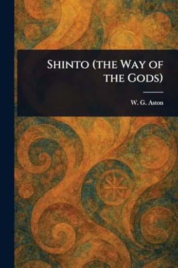 Shinto (the Way of the Gods)
