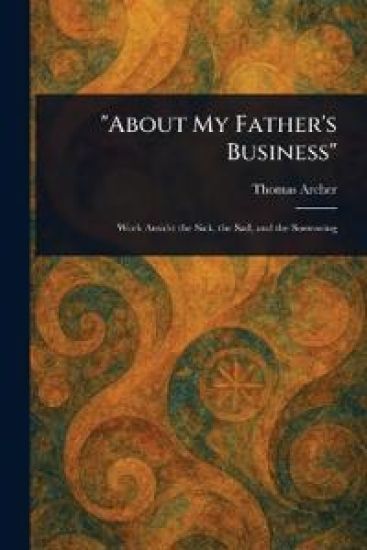 "About My Father's Business"